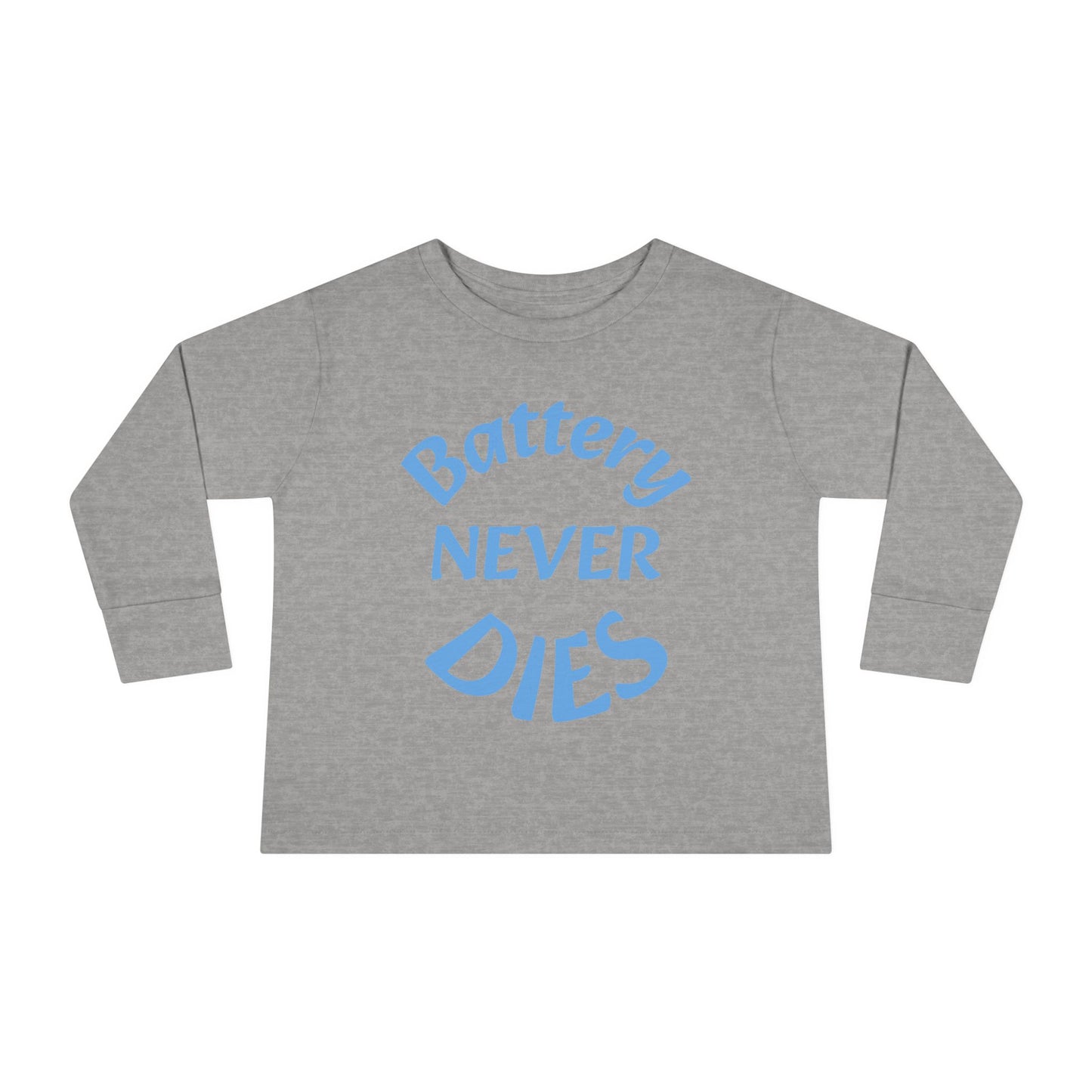 Toddler Long Sleeve Tee - "Battery Never Dies" Cute Shirt for Kids, Motivational Gift, Birthday, Everyday Wear, Playtime Apparel, Unisex Top