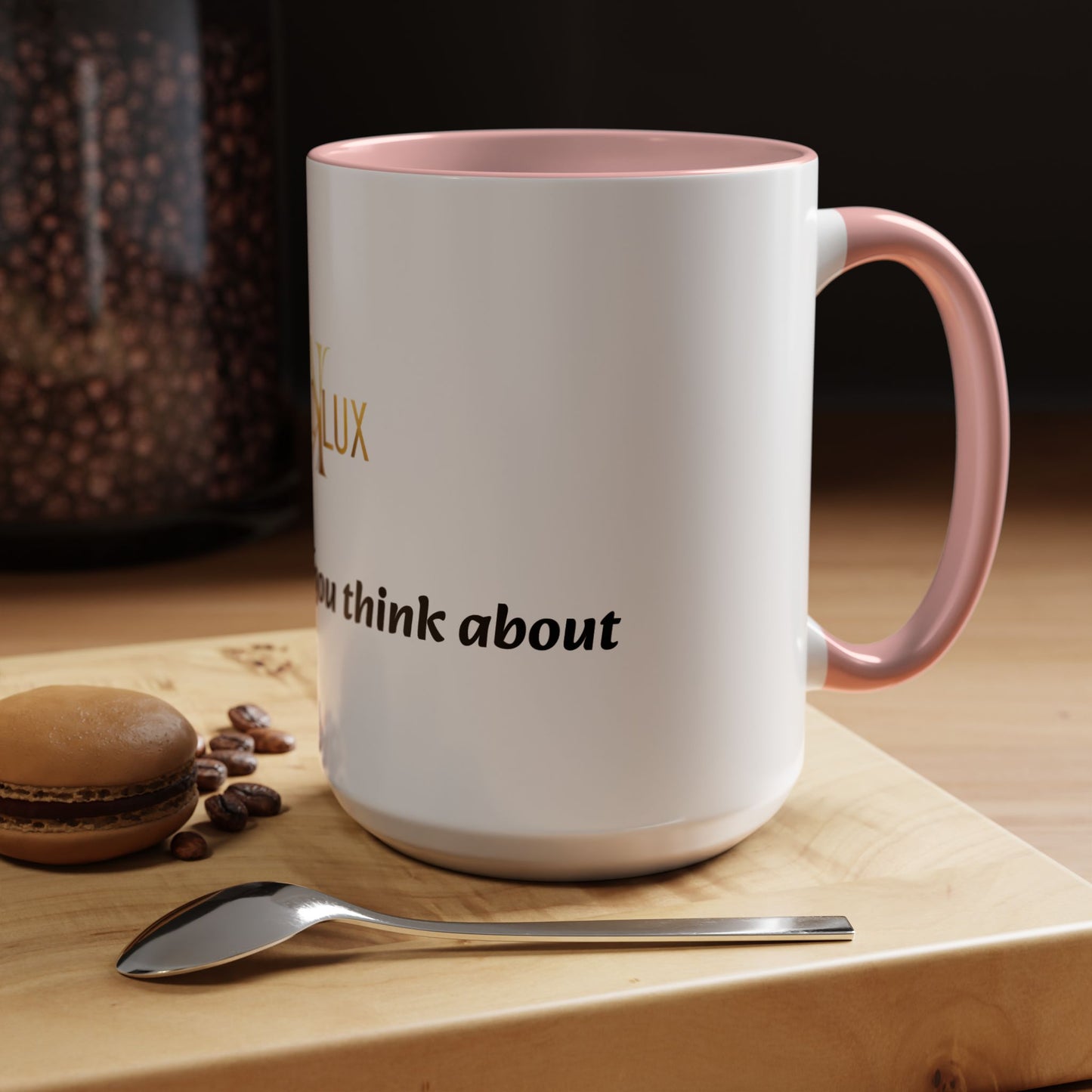 Accent Coffee Mug — 'You Are What You Think About' Inspirational Logo Mug (11/15 oz)