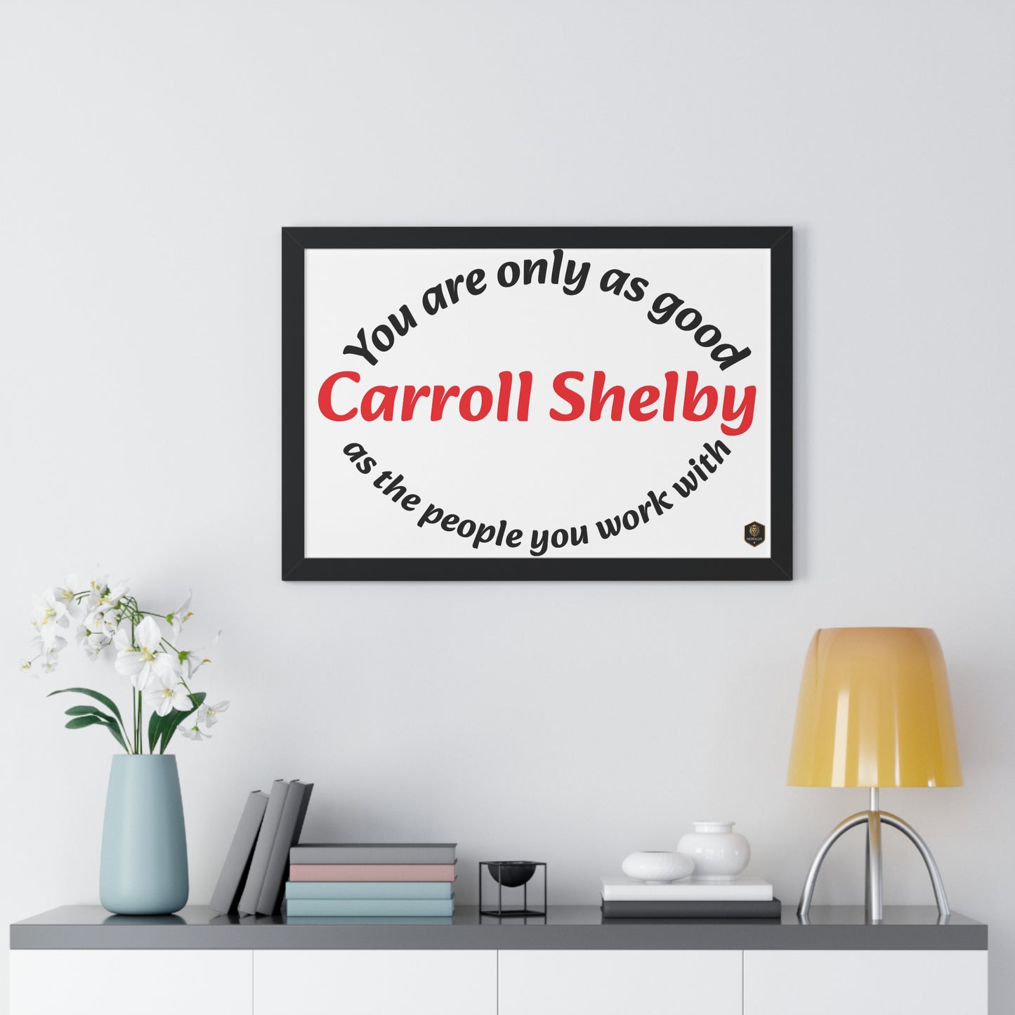 Inspirational Framed Poster for Home Office, Motivational Wall Art, Carroll Shelby Quote, Gift for Coworkers, Motivational Decor