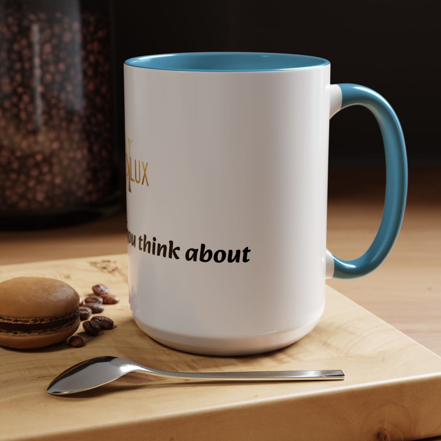 Accent Coffee Mug — 'You Are What You Think About' Inspirational Logo Mug (11/15 oz)