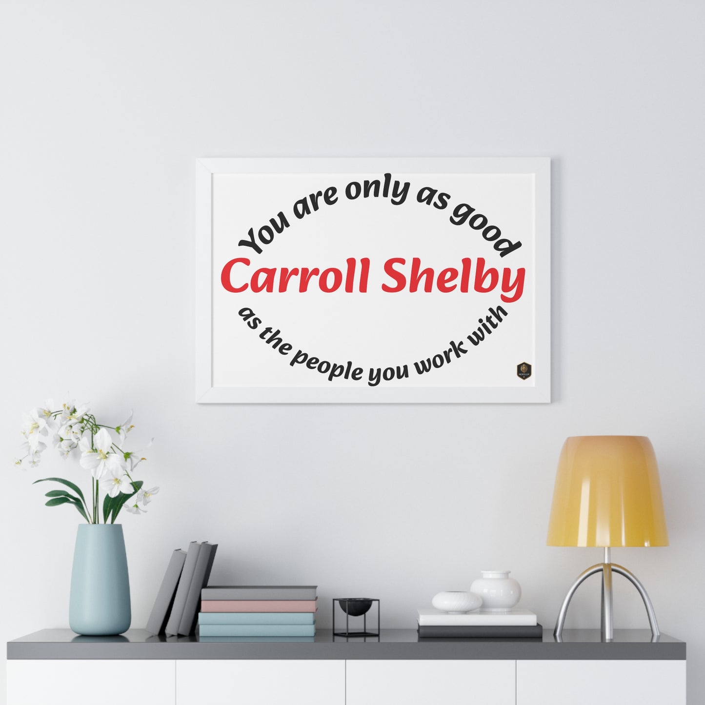Inspirational Framed Poster for Home Office, Motivational Wall Art, Carroll Shelby Quote, Gift for Coworkers, Motivational Decor