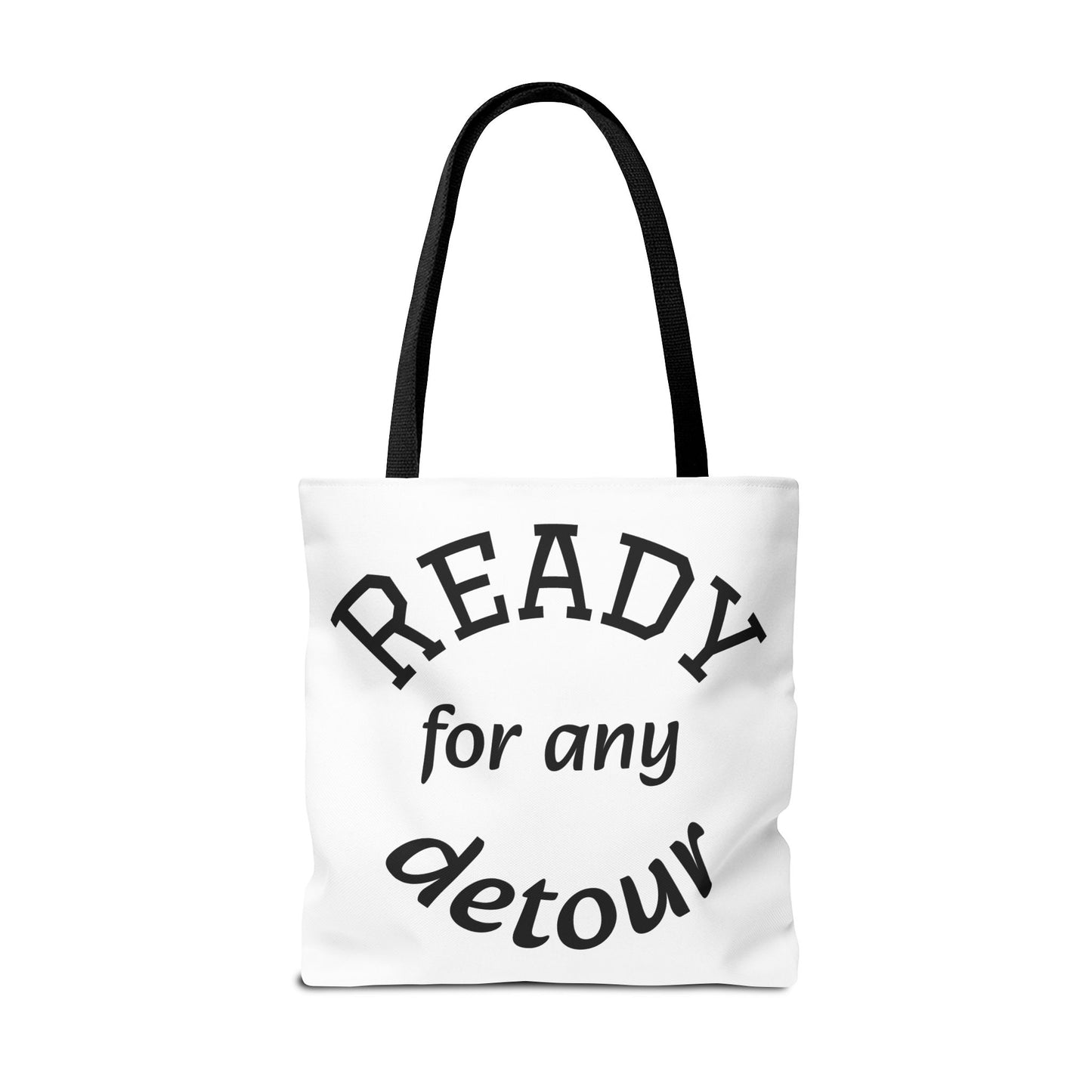 Ready for Any Detour Tote Bag, Canvas Carryall, Travel Essentials, Unique Gift for Adventurers, Stylish Shopping Bag, Fun Daily Use