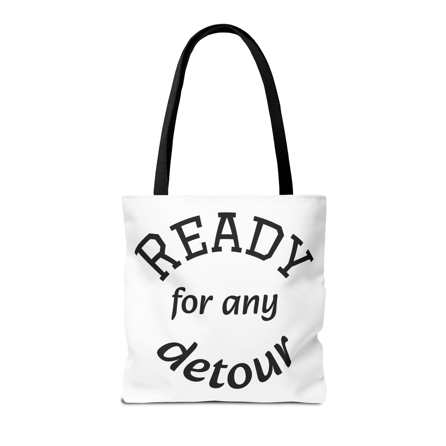 Ready for Any Detour Tote Bag, Canvas Carryall, Travel Essentials, Unique Gift for Adventurers, Stylish Shopping Bag, Fun Daily Use