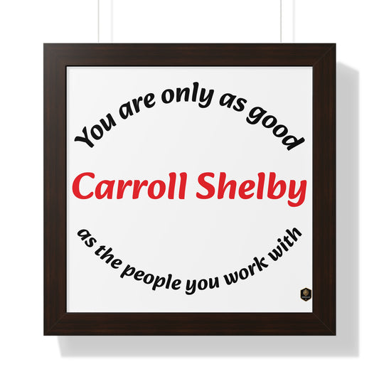 Inspirational Framed Poster for Home Office, Motivational Wall Art, Carroll Shelby Quote, Gift for Coworkers, Motivational Decor