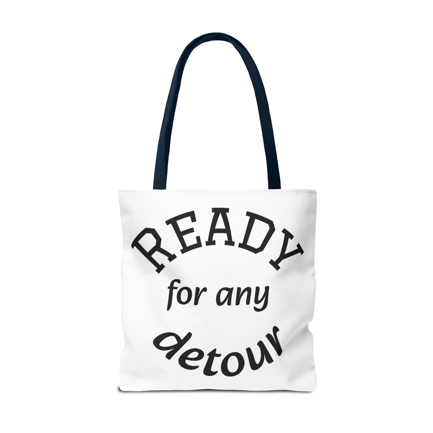 Ready for Any Detour Tote Bag, Canvas Carryall, Travel Essentials, Unique Gift for Adventurers, Stylish Shopping Bag, Fun Daily Use