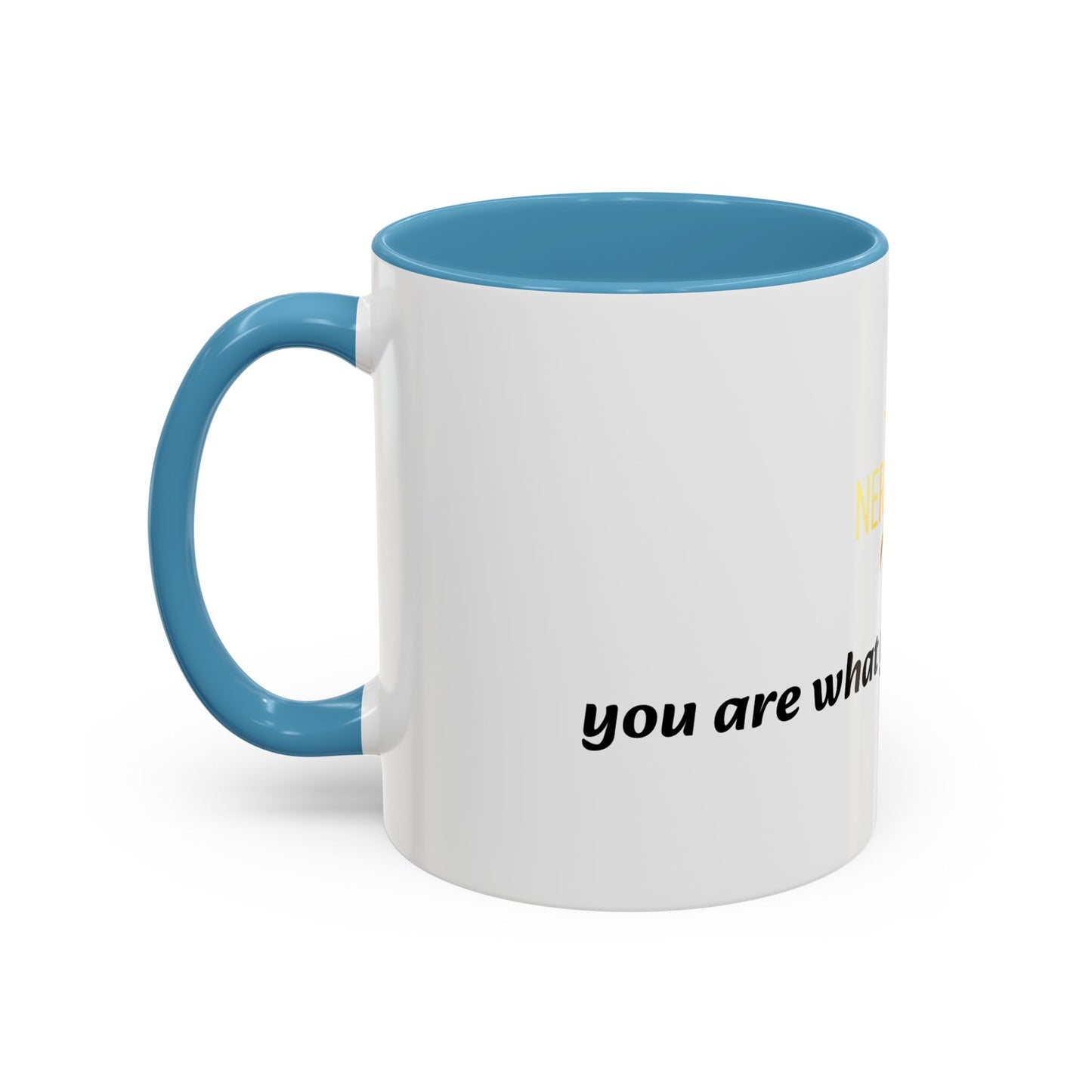 Accent Coffee Mug — 'You Are What You Think About' Inspirational Logo Mug (11/15 oz)