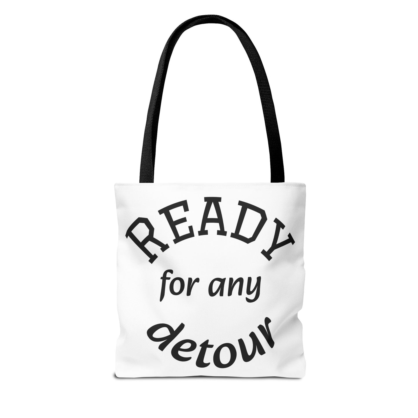 Ready for Any Detour Tote Bag, Canvas Carryall, Travel Essentials, Unique Gift for Adventurers, Stylish Shopping Bag, Fun Daily Use