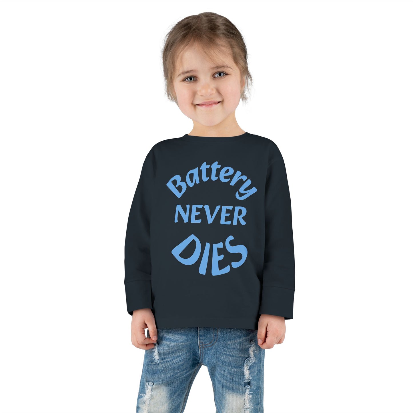 Toddler Long Sleeve Tee - "Battery Never Dies" Cute Shirt for Kids, Motivational Gift, Birthday, Everyday Wear, Playtime Apparel, Unisex Top