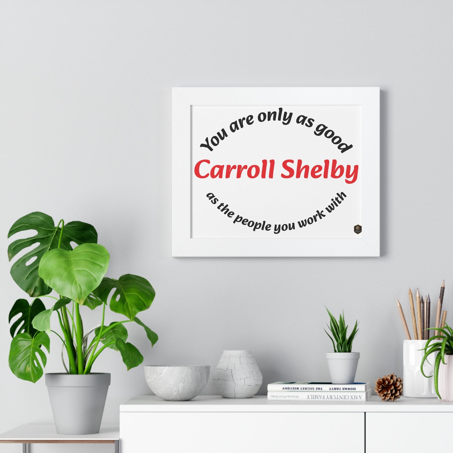 Inspirational Framed Poster for Home Office, Motivational Wall Art, Carroll Shelby Quote, Gift for Coworkers, Motivational Decor