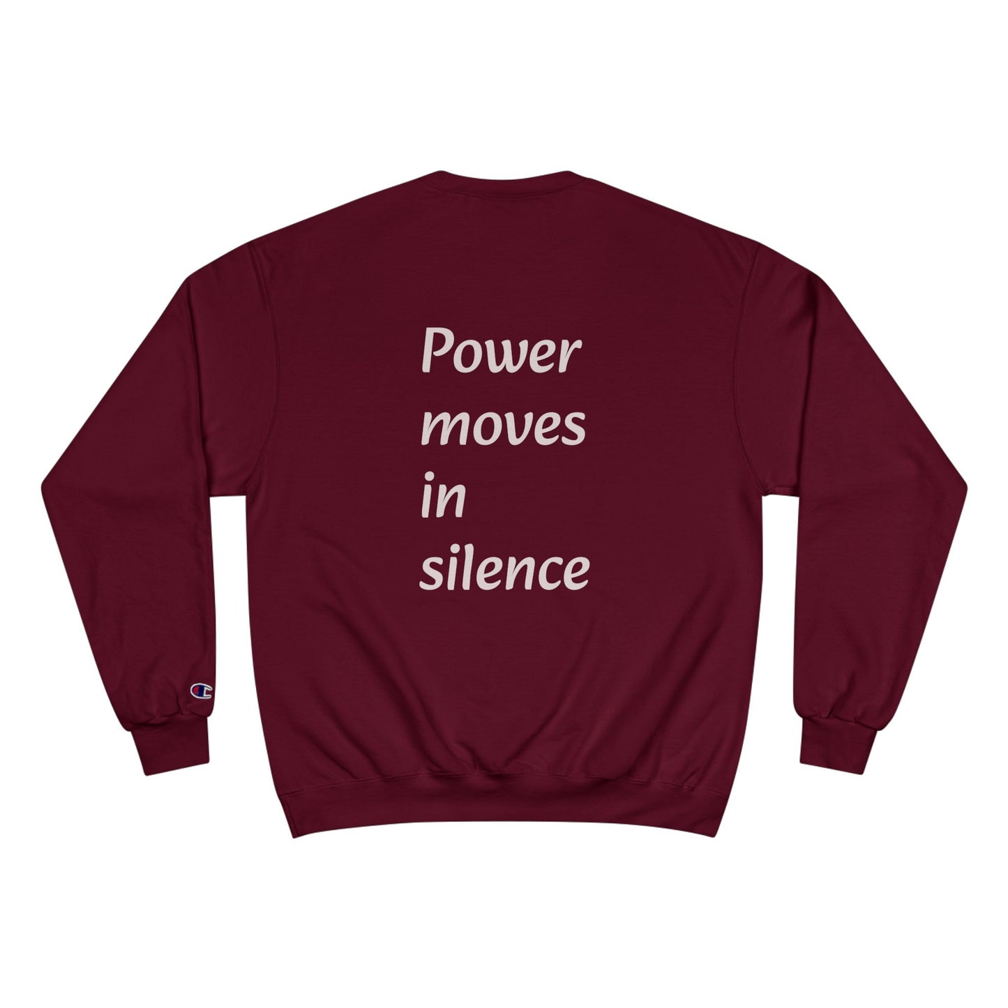 Power Moves in Silence Minimalist Motivational Crewneck Sweatshirt Designed by NEROLUX x CHAMPION