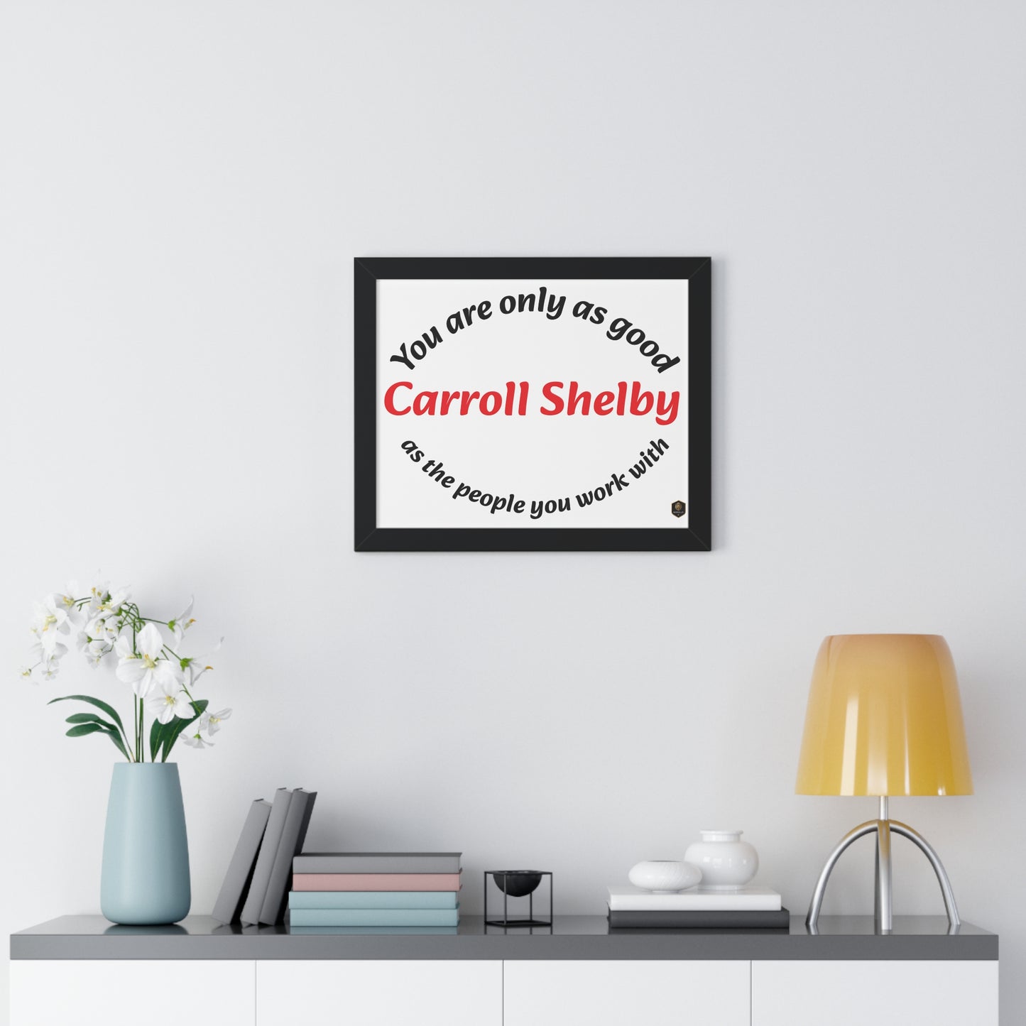 Inspirational Framed Poster for Home Office, Motivational Wall Art, Carroll Shelby Quote, Gift for Coworkers, Motivational Decor
