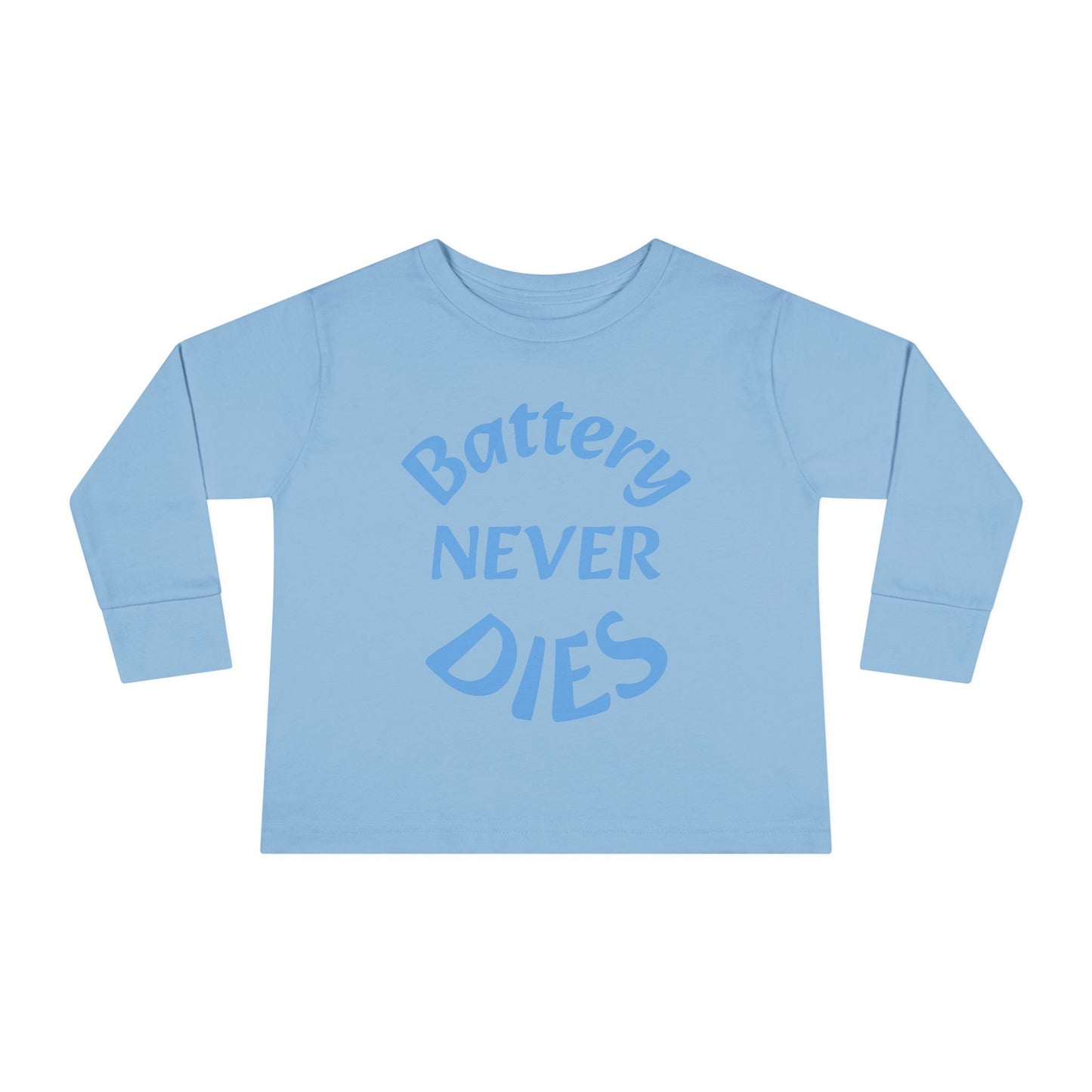 Toddler Long Sleeve Tee - "Battery Never Dies" Cute Shirt for Kids, Motivational Gift, Birthday, Everyday Wear, Playtime Apparel, Unisex Top