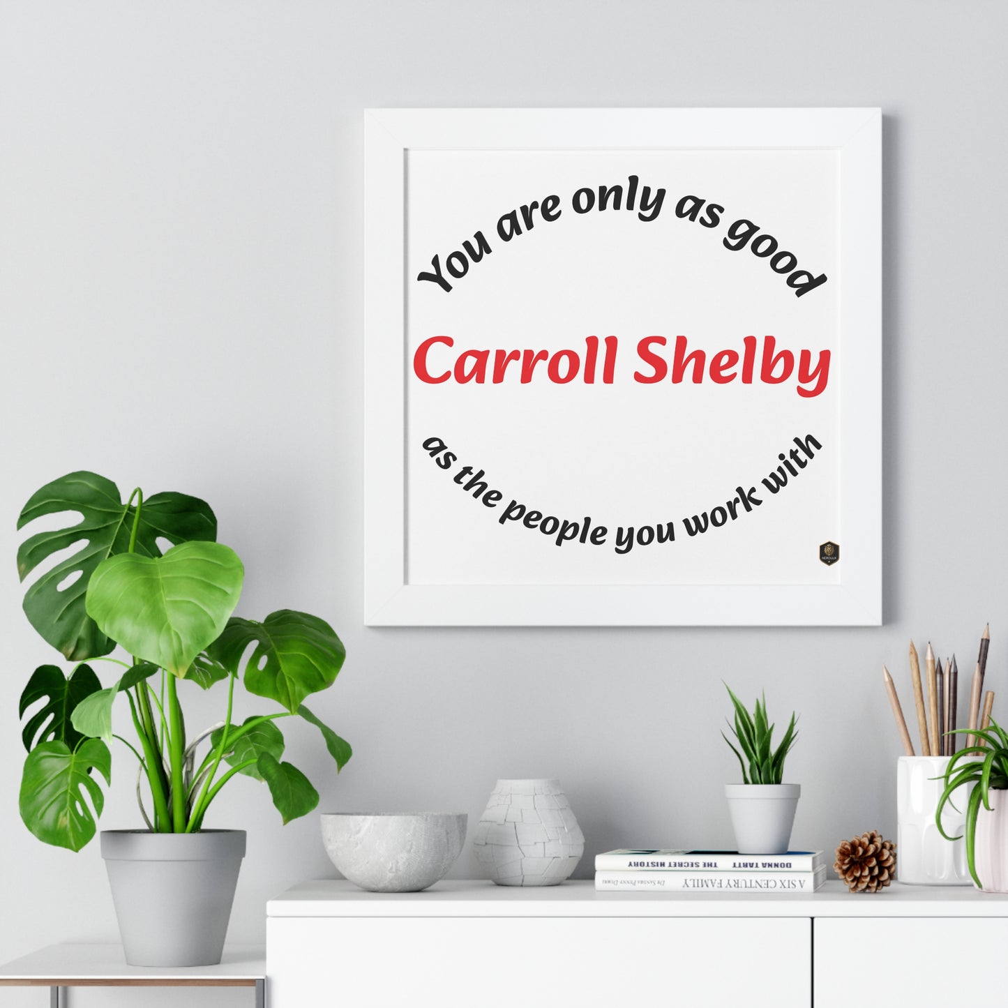 Inspirational Framed Poster for Home Office, Motivational Wall Art, Carroll Shelby Quote, Gift for Coworkers, Motivational Decor